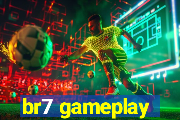 br7 gameplay